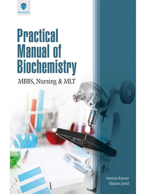 PRACTICAL MANUAL OF BIOCHEMISTRY MBBS, NURSING & MLT - Paramount Books   