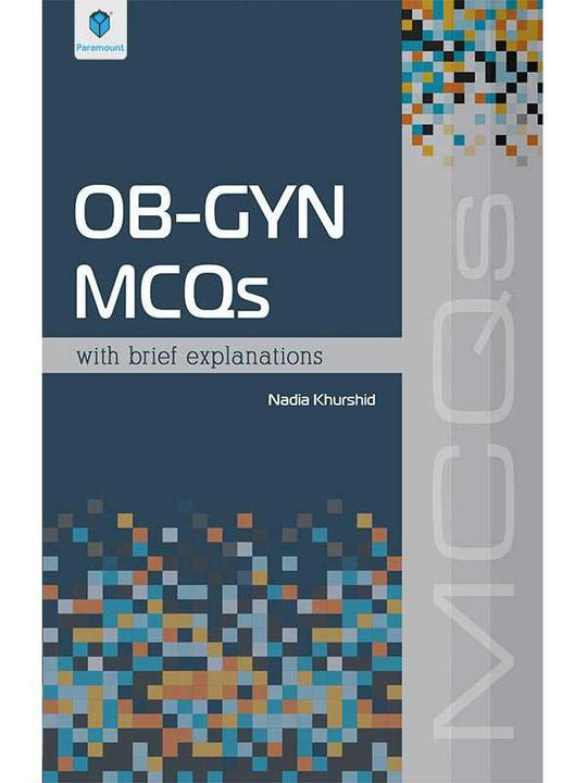 OB-GYN MCQS: WITH BRIEF EXPLANATIONS - Paramount Books   