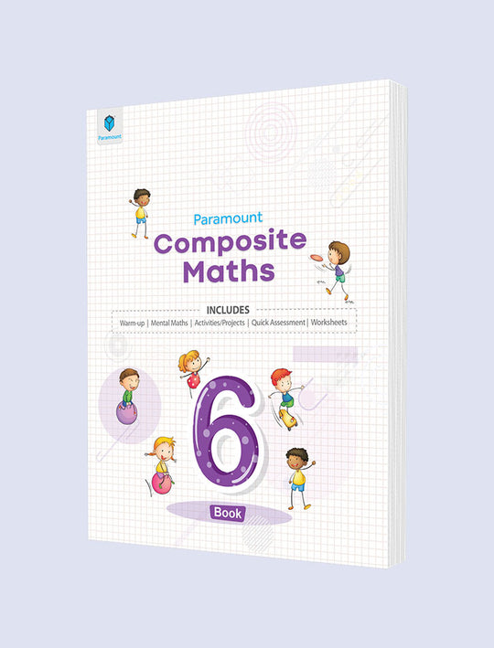 PARAMOUNT COMPOSITE MATHS: BOOK-6