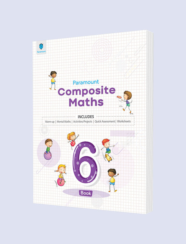 PARAMOUNT COMPOSITE MATHS: BOOK-6