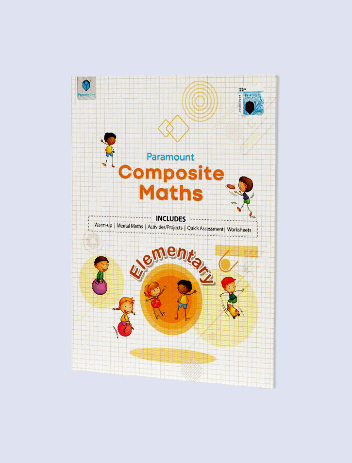 PARAMOUNT COMPOSITE MATHS: ELEMENTARY