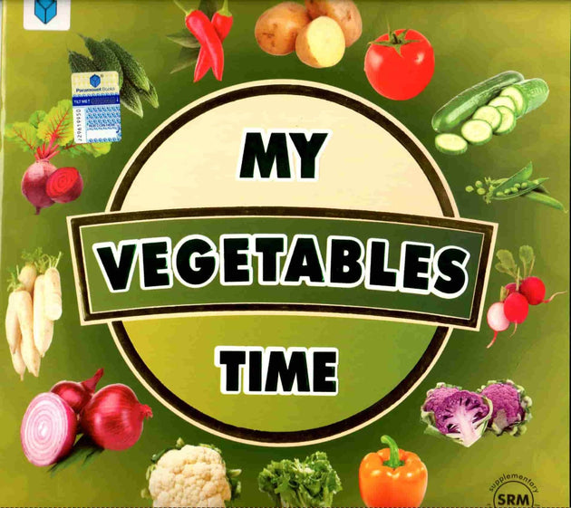 MY TIME SERIES: MY VEGETABLES TIME - Paramount Books   