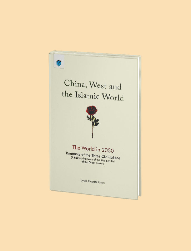 CHINA, WEST AND THE ISLAMIC WORLD:THE WORLD IN 2050