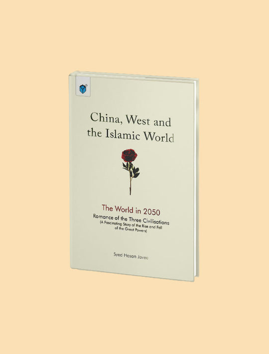 CHINA, WEST AND THE ISLAMIC WORLD:THE WORLD IN 2050