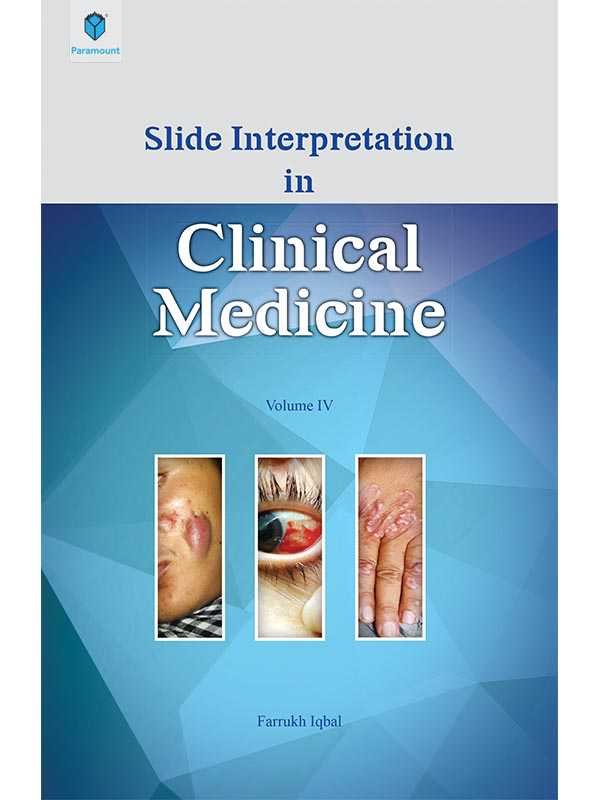 SLIDE INTERPRETATION IN CLINICAL MEDICINE: VOLUME IV - Paramount Books   