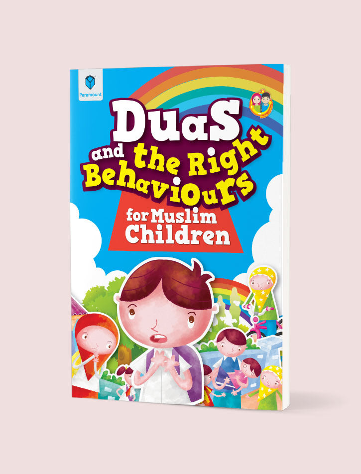 PARAMOUNT DUAS & THE RIGHT BEHAVIOURS FOR MUSLIM CHILDREN
