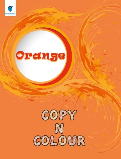 COPY N COLOUR BOOK 4 (ORANGE) - Paramount Books   