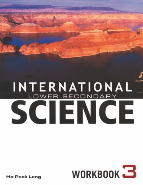 INTERNATIONAL LOWER SECONDARY SCIENCE: WORKBOOK-3 - Paramount Books   