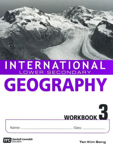 INTERNATIONAL LOWER SECONDARY GEOGRAPHY: WORKBOOK-3