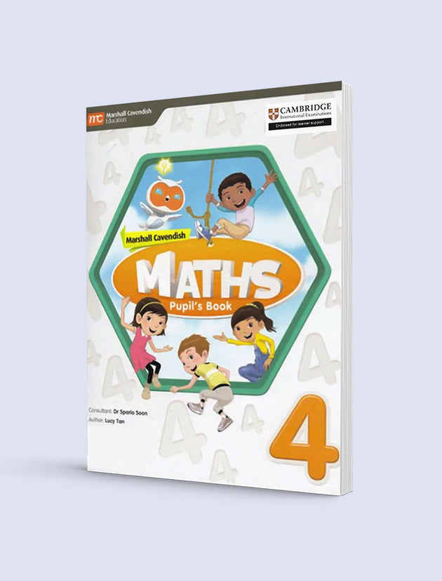 MARSHALL CAVENDISH MATHS: PUPIL'S BOOK 4