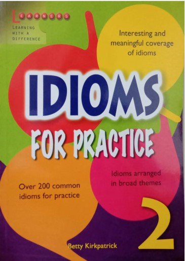IDIOMS FOR PRACTICE 2