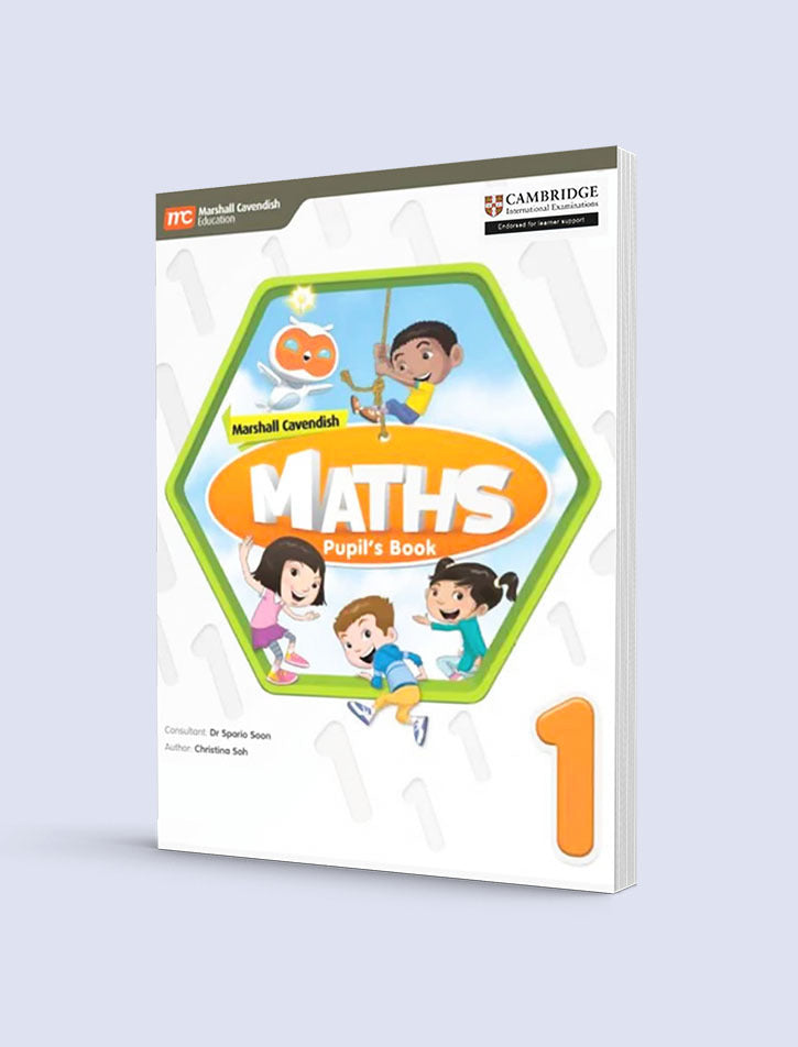 MARSHALL CAVENDISH MATHS: PUPIL'S BOOK 1