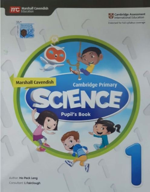 MARSHALL CAVENDISH SCIENCE: PUPIL'S BOOK 1