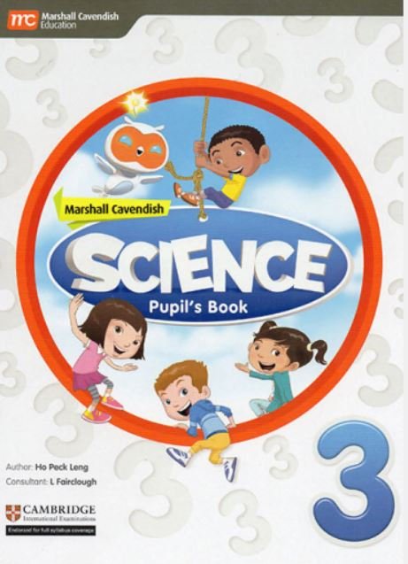 MARSHALL CAVENDISH SCIENCE: PUPIL'S BOOK 3