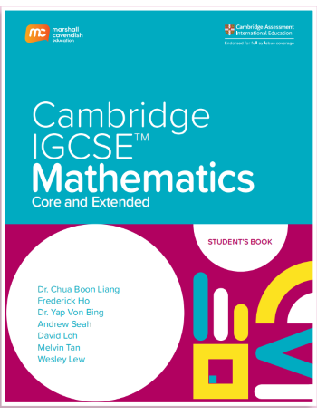 MARSHALL CAVENDISH CAMBRIDGE IGCSE™ CORE & EXTENDED MATHEMATICS STUDENT'S BOOK (2 YEARS)