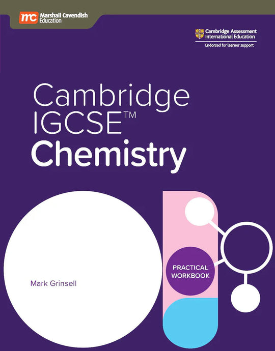 MCE: CAMBRIDGE IGCSE CHEMISTRY PRACTICAL WORKBOOK