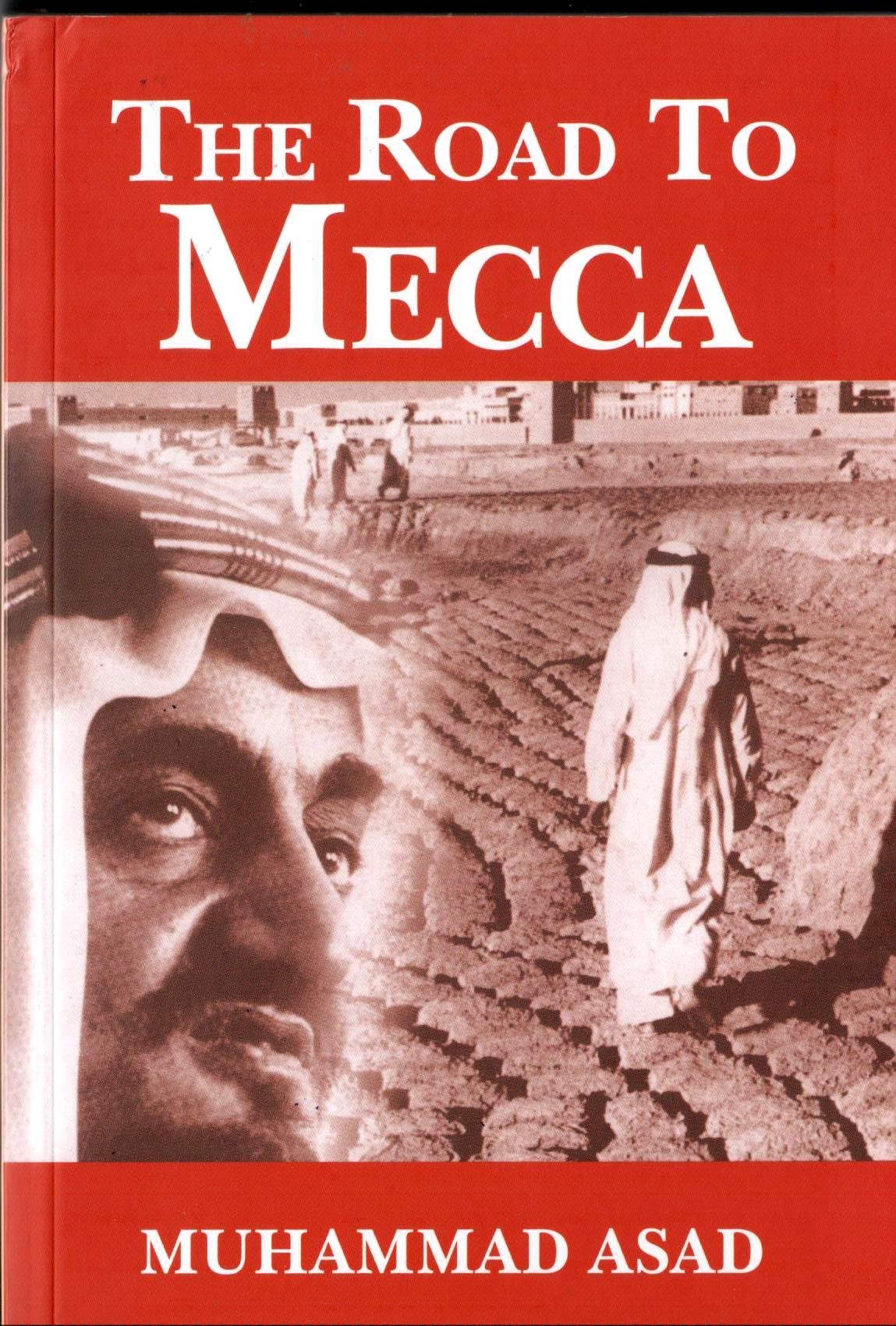 THE ROAD TO MECCA