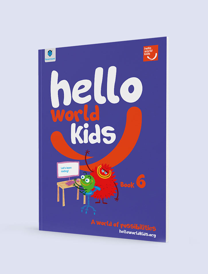 Hello World Book 6 – Creative Coding for Kids