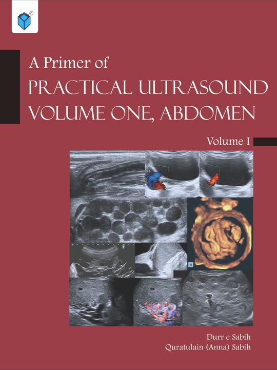 A PRIMER OF PRACTICAL ULTRASOUND VOLUME ONE, ABDOMEN - Paramount Books   