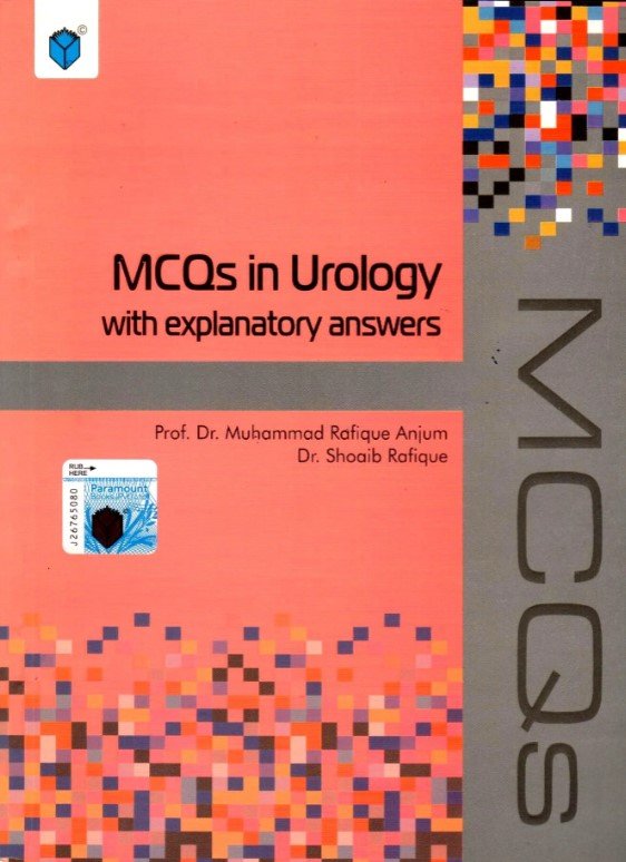 MCQS IN UROLOGY WITH EXPLANATORY ANSWERS - Paramount Books   