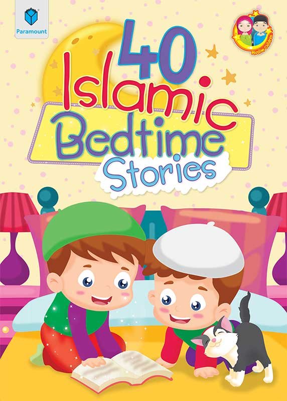 PARAMOUNT: 40 ISLAMIC BEDTIME STORIES