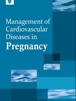 Cardiovascular Diseases in Pregnancy
