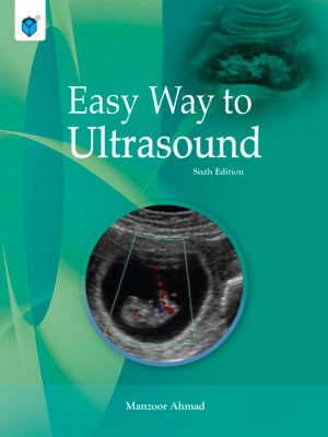 Simple, Uncomplicated Mastery of Ultrasound (6ED)