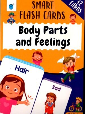 SMART FLASH CARDS: BODY PARTS AND FEELINGS