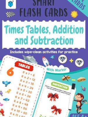 SMART FLASH CARDS: TIMES TABLES, ADDITION AND SUBTRACTION