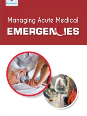 A manual for handling acute medical emergencies that includes proactive tactics and essential information for prompt and effective action